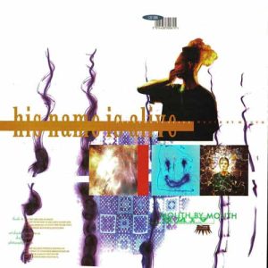 HIS NAME IS ALIVE Mouth by mouth LP