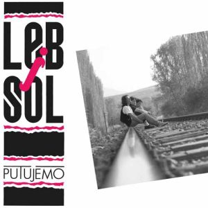 LEB I SOL Putujemo COLOURED LP