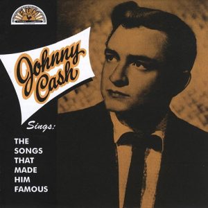 JOHNNY CASH Sings the songs that made him famous LP