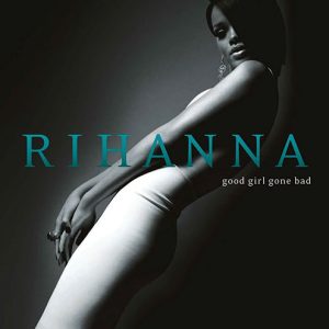 RIHANNA Good girl gone bad 2LP