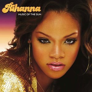 RIHANNA Music of the sun 2LP