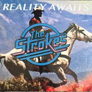 STROKES Reality awaits LP