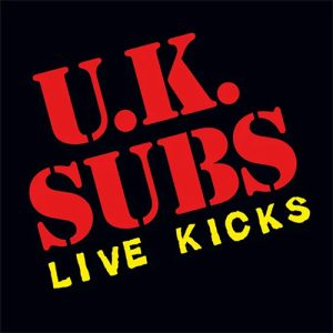 UK SUBS Live Kicks CD