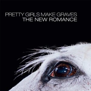 PRETTY GIRLS MAKE GRAVES The New RomanceLP
