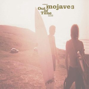MOJAVE 3 Out Of Tune LP