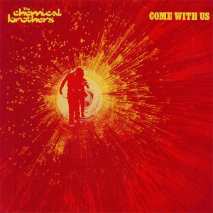 CHEMICAL BROTHERS Come with us 2LP