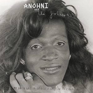 ANOHNI AND THE JOHNSONS My back was a bridge for you to cross CD paper sleeve