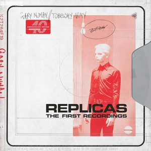 GARY NUMAN Replicas, first recordings (40th anniversary edition) 2CD paper slee