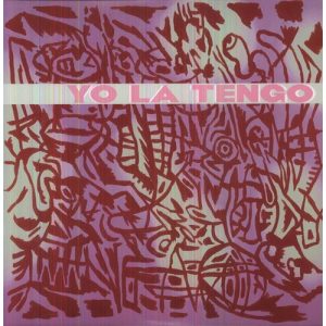 YO LA TENGO I am not afraid of you and I will beat your ass 2LP