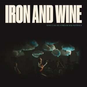 IRON AND WINE Who can see forever CD paper sleeve