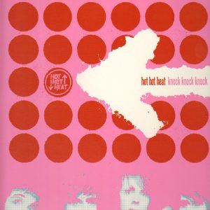 HOT HOT HEAT Knock knock knock CD