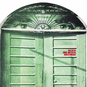 BANCO DEL MUTUO SOCCORSO Io sono nato libero LTD LP