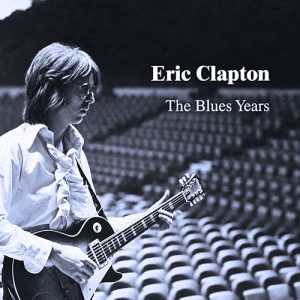 ERIC CLAPTON Blues Years CD