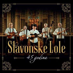 SLAVONSKE LOLE 45 godina 2CD DIGI