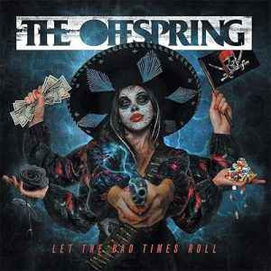 OFFSPRING Let the bad times roll LTD 2LP + 7" SINGLE