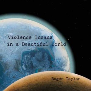 ROGER TAYLOR Violence insane in a beautiful world CD paper sleeve