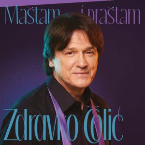 ZDRAVKO ČOLIĆ Maštam i praštam COLOURED LP